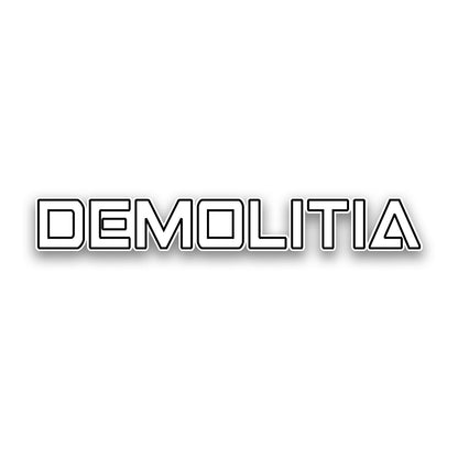DEMOLITIA Sticker